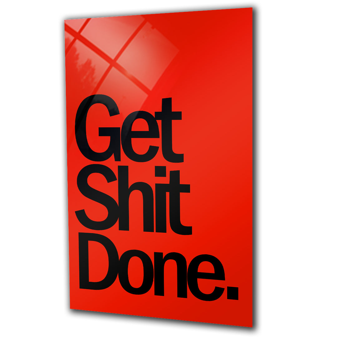 "Get Shit Done" Motivational